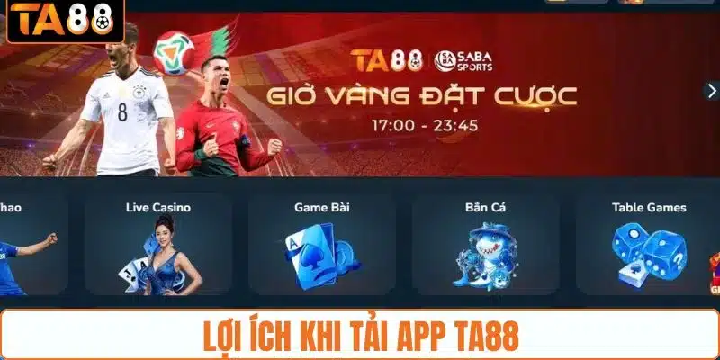 Tải app TA88 đem lại nhiều tiện ích cho người dùng